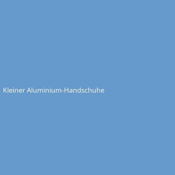 Kleiner Aluminium-Handschuhe